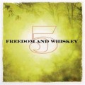 Buy Freedom And Whiskey - 5 Mp3 Download