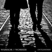 Purchase Outlandish - Warrior / Worrier