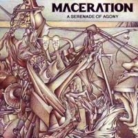 Purchase Maceration - A Serenade Of Agony