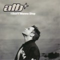 Buy ATB - I Don't Wanna Stop Mp3 Download