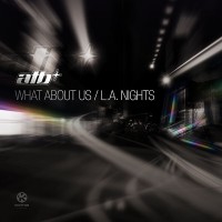 Purchase ATB - What About Us / L.A. Nights