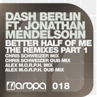 Purchase Dash Berlin Feat. Jonathan Mendelsohn - Better Half Of Me (The Remixes Part 1)