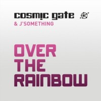 Purchase Cosmic Gate - Over The Rainbow (With J'Something)