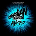 Buy Sebastian Ingrosso - Calling (Lose My Mind) (With Alesso, Feat. Ryan Tedder) Mp3 Download