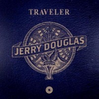 Purchase Jerry Douglas - Traveler