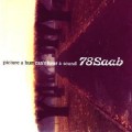 Buy 78 Saab - Picture A Hum, Can't Hear A Sound Mp3 Download