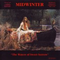 Buy Midwinter - The Waters Of Sweet Sorrow (Reissued 1993) Mp3 Download