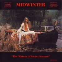 Purchase Midwinter - The Waters Of Sweet Sorrow (Reissued 1993)