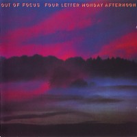 Purchase Out Of Focus - Four Letter Monday Afternoon (Reissued 1992) CD1