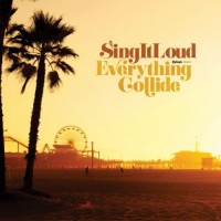 Purchase Sing It Loud - Everything Collide