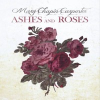 Purchase Mary Chapin Carpenter - Ashes And Roses
