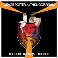 Purchase Grace Potter & The Nocturnals - The Lion The Beast The Beat (Deluxe Edition)