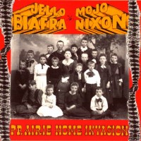 Purchase Mojo Nixon - Prairie Home Invasion (With Jello Biafra)