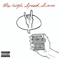 Purchase The High Speed Scene - High Speed Scene