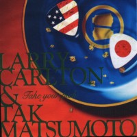 Purchase Larry Carlton - Take Your Pick (With Tak Matsumoto)