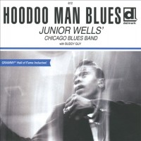 Purchase Junior Wells - Hoodoo Man Blues (Expanded Edition 2011)