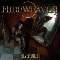 Purchase Hideweaver - Silver Bullet
