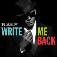 Purchase R. Kelly - Write Me Back (Deluxe Edition)