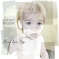 Purchase Robert Tepper - New Life Story