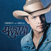 Purchase Dustin Lynch - Cowboys And Angels (CDS)