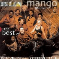 Purchase Mango Groove - The Best Of Mango Groove