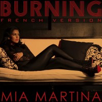 Purchase Mia Martina - Burning (French Version) (CDS)