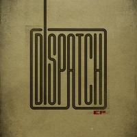 Purchase Dispatch - Dispatch (EP)