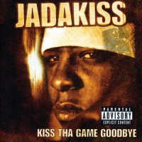 Purchase Jadakiss - Kiss Tha Game Goodbye