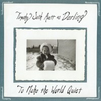Purchase Timothy Seth Avett As Darling - To Make The World Quiet