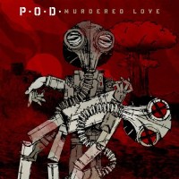Purchase P.O.D. - Murdered Love