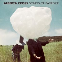 Purchase Alberta Cross - Songs of Patience