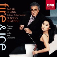 Purchase Sarah Chang - Fire & Ice (With Placido Domingo & Berliner Philharmoniker)