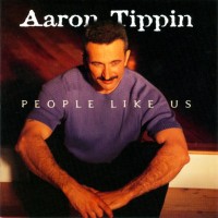 Purchase Aaron Tippin - People Like Us
