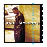Purchase Paul Jackson Jr. - A River in the Desert