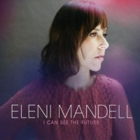 Purchase Eleni Mandell - I Can See the Future