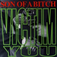Purchase Son Of A Bitch - Victim You