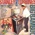 Buy Stanley & The Turbines - Big Bamboo Mp3 Download