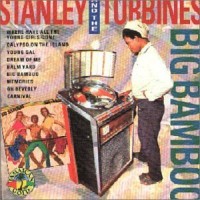 Purchase Stanley & The Turbines - Big Bamboo