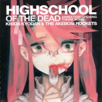 Purchase Kishida Kyoudan - Highschool Of The Dead Animation Opening Theme Song