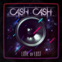 Purchase Cash Cash - Love Or Lust