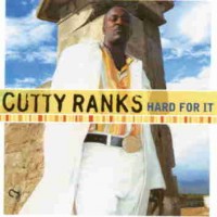 Purchase Cutty Ranks - Hard For It