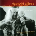 Buy Daevid Allen - Eat Me Baby I'm A Jelly Bean Mp3 Download
