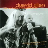 Purchase Daevid Allen - Eat Me Baby I'm A Jelly Bean
