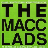 Purchase The Macc Lads - An Orifice And A Genital