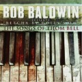 Buy Bob Baldwin - Betcha By Golly Wow: The Songs Of Thom Bell Mp3 Download