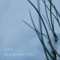 Buy Halo - Late Winter Tales Mp3 Download