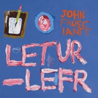 Purchase John Frusciante - Letur-Lefr