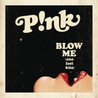 Purchase Pink - Blow Me (One Last Kiss) (Prod. By Greg Kurstin) (CDS)