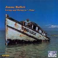 Purchase Jimmy Buffett - Living And Dying In 3/4 Time (Reissue 1990)