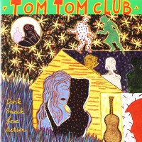 Purchase Tom Tom Club - Dark Sneak Love Action